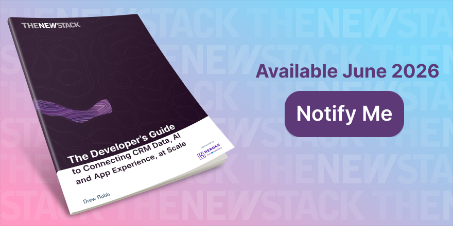 Coming Soon! The Developer’s Guide to Connecting CRM Data, AI and App Experience, at Scale