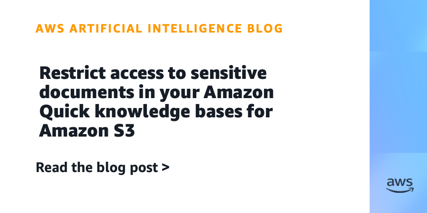 Restrict access to sensitive documents in your Amazon Quick knowledge bases for Amazon S3