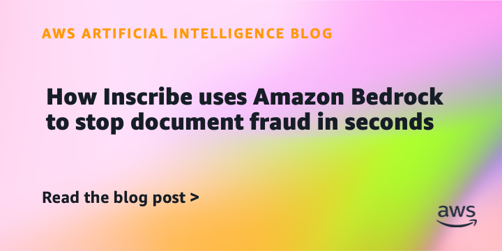 How Inscribe uses Amazon Bedrock to stop document fraud in seconds