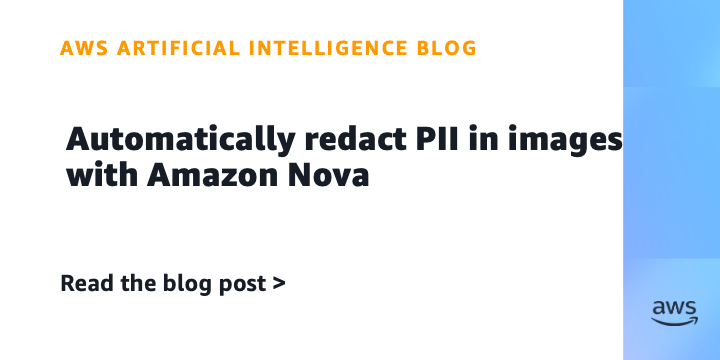Automatically redact PII in images with Amazon Nova