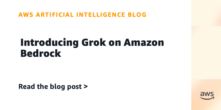 Introducing Grok on Amazon Bedrock