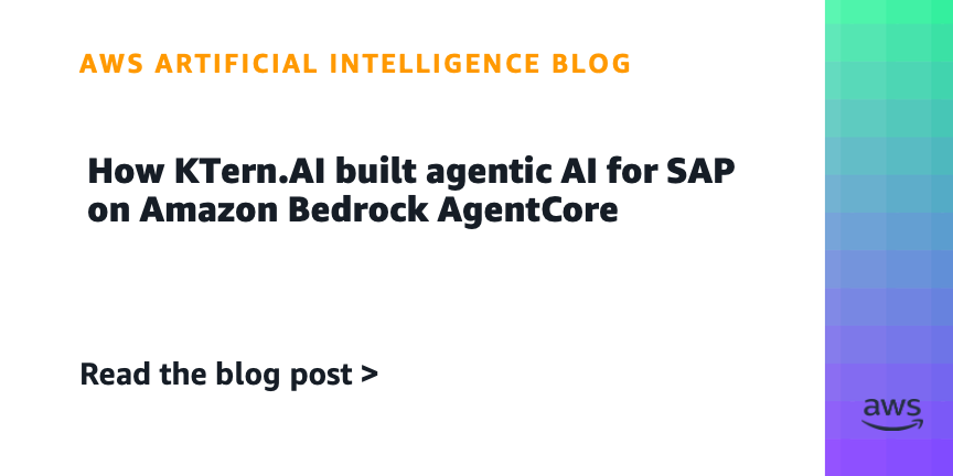 How KTern.AI built agentic AI for SAP on Amazon Bedrock AgentCore