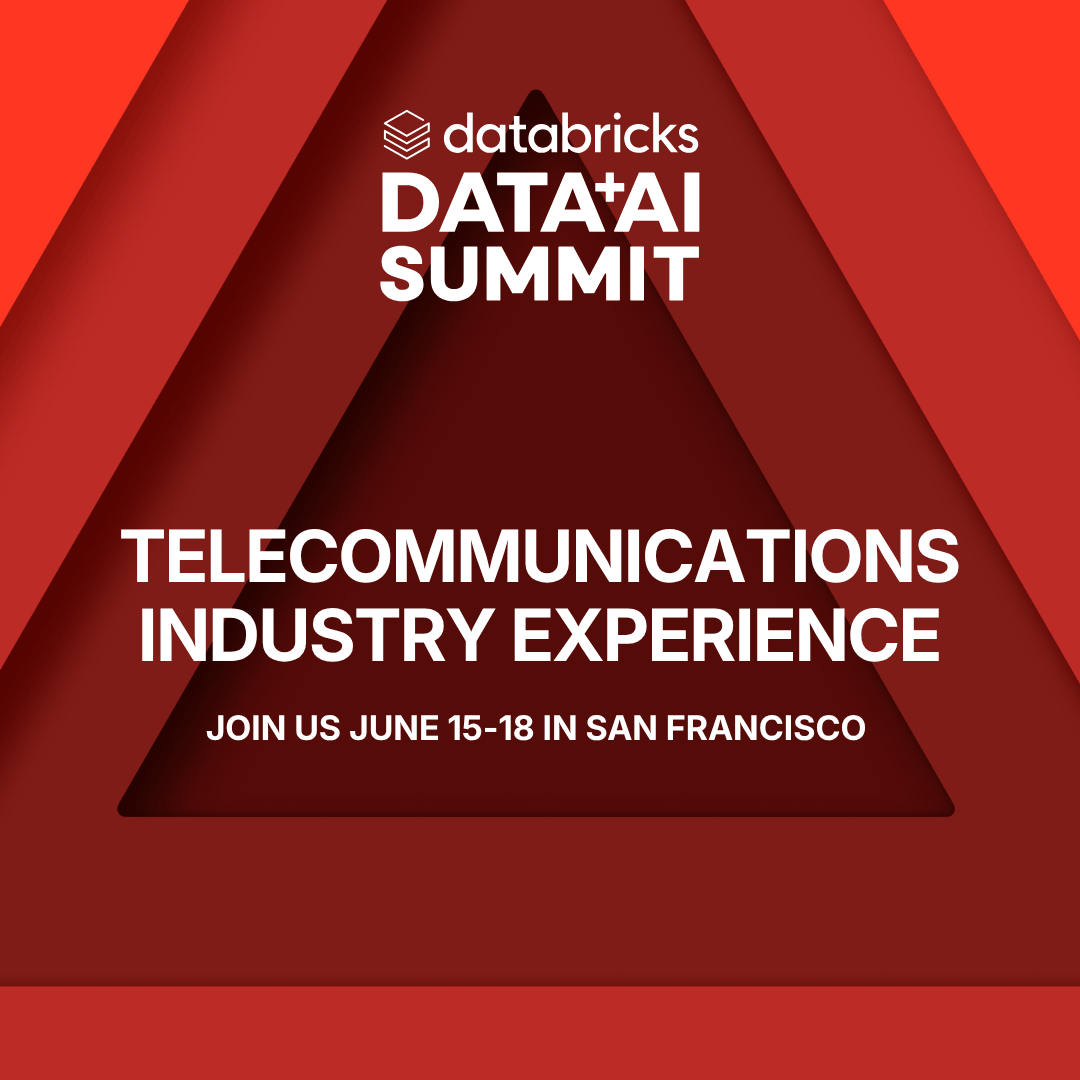 Your guide to the Telecommunications Industry Experience at Data and AI Summit 2026